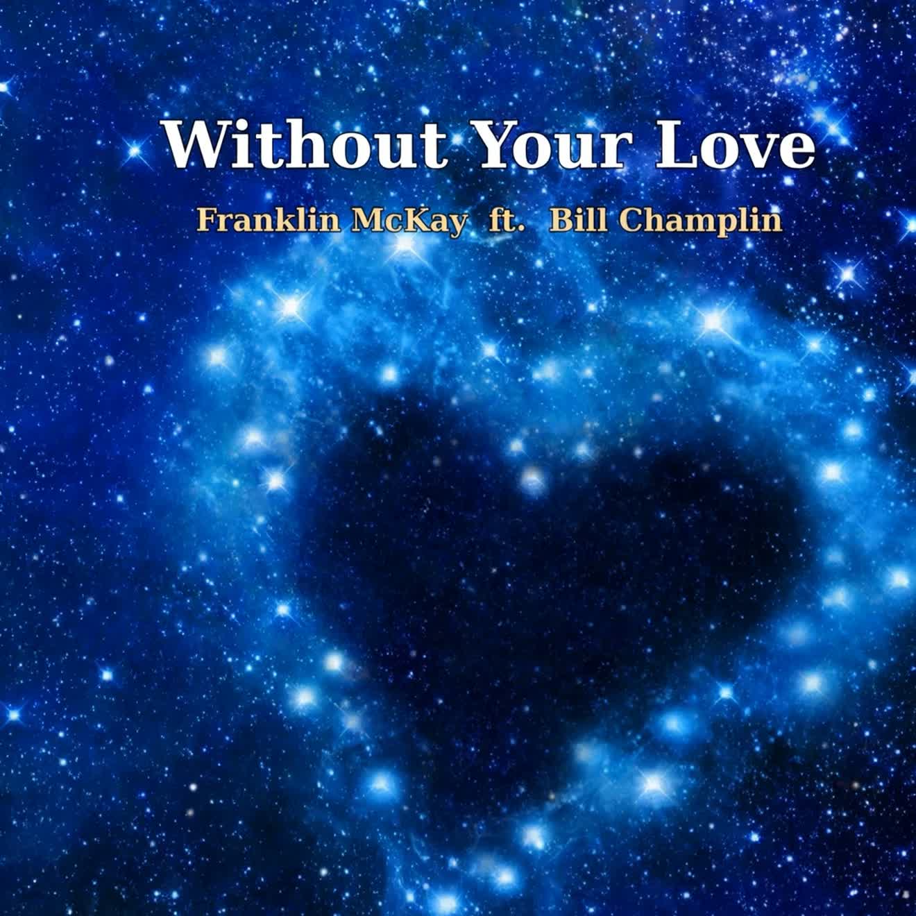 Without Your Love single artwork — heart of stars